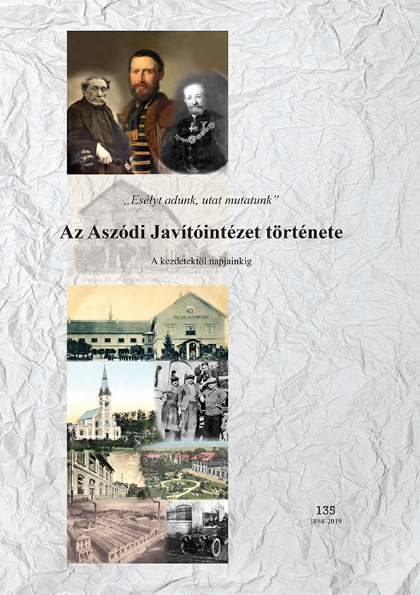 Az Aszódi Javítóintézet Története című könyv digitális, letölthető változata.